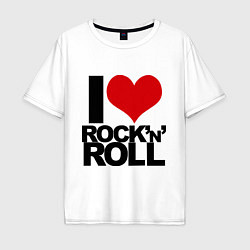 Футболка оверсайз мужская I love rock'n'roll, цвет: белый