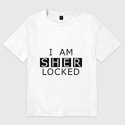 Футболка оверсайз мужская I am Sherlocked, цвет: белый