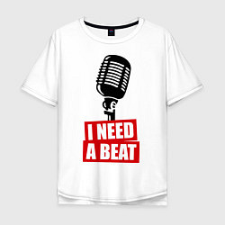 Футболка оверсайз мужская I Need A Beat, цвет: белый