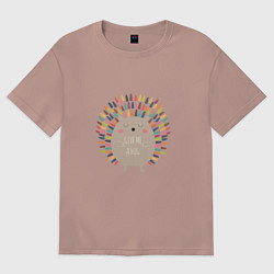 Футболка оверсайз мужская Hedgehog: give me a hug, цвет: пыльно-розовый