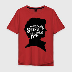 Мужская футболка оверсайз Believe Sherlock Holmes