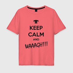 Мужская футболка оверсайз Keep Calm & WAAAGH