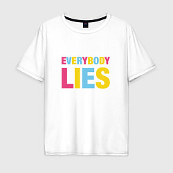 Мужская футболка оверсайз Everybody Lies