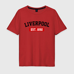 Футболка оверсайз мужская FC Liverpool Est. 1892, цвет: красный