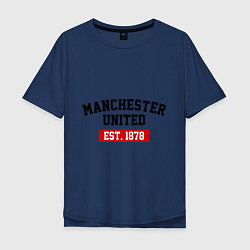 Мужская футболка оверсайз FC Manchester United Est. 1878