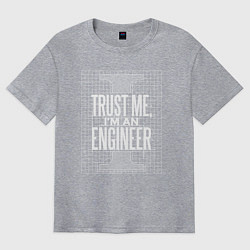 Футболка оверсайз мужская I'm an Engineer, цвет: меланж