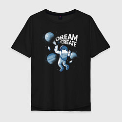 Мужская футболка оверсайз Dream Create