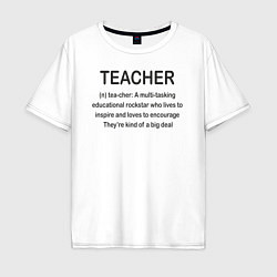 Мужская футболка оверсайз Teacher