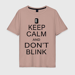 Мужская футболка оверсайз Keep Calm & Don't Blink