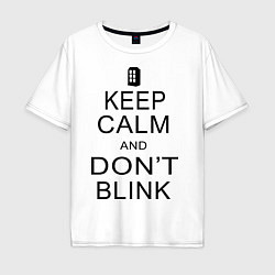 Мужская футболка оверсайз Keep Calm & Don't Blink