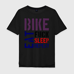 Футболка оверсайз мужская Bike eat sleep repeat, цвет: черный