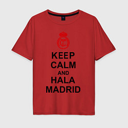 Мужская футболка оверсайз Keep Calm & Hala Madrid