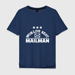 Футболка оверсайз мужская World's Best Mailman, цвет: тёмно-синий