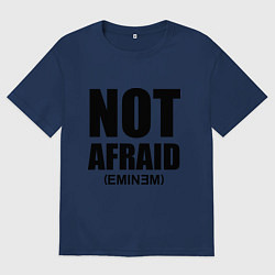 Мужская футболка оверсайз Not Afraid