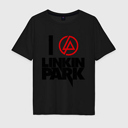 Футболка оверсайз мужская I love Linkin Park, цвет: черный