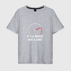 Мужская футболка оверсайз It's a target, not a limit