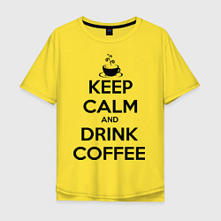 Мужская футболка оверсайз Keep Calm & Drink Coffee