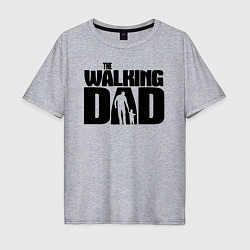 Мужская футболка оверсайз The walking dad