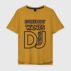Мужская футболка оверсайз Everybody Wants to be a Dj