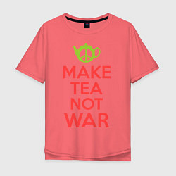 Мужская футболка оверсайз Make tea not war