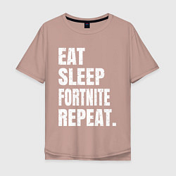 Мужская футболка оверсайз EAT SLEEP FORTNITE REPEAT