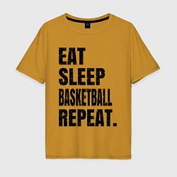 Футболка оверсайз мужская EAT SLEEP BASKETBALL REPEAT, цвет: горчичный