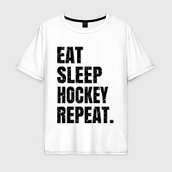 Мужская футболка оверсайз EAT SLEEP HOCKEY REPEAT