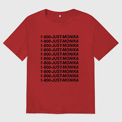 Мужская футболка оверсайз Doki Doki Literature Club JUST MONIKA Z