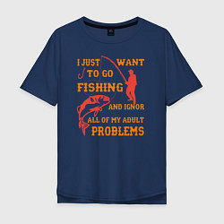 Футболка оверсайз мужская I Want To Fishing, цвет: тёмно-синий