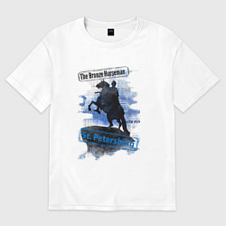 Футболка оверсайз мужская The Bronze Horseman, цвет: белый