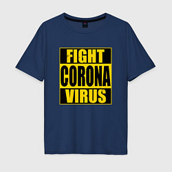 Футболка оверсайз мужская Fight Corona Virus, цвет: тёмно-синий