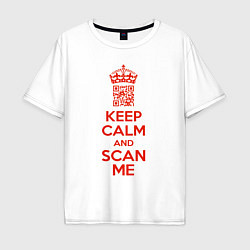 Мужская футболка оверсайз Keep calm and scan me - fuck off