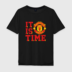 Футболка оверсайз мужская It is Manchester United Time Манчестер Юнайтед, цвет: черный