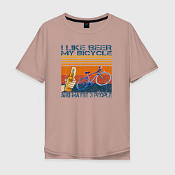 Футболка оверсайз мужская Я люблю пиво, мой велосипед и возможно 3 людей, цвет: пыльно-розовый