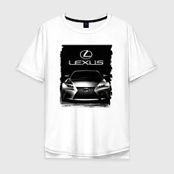 Мужская футболка оверсайз Lexus - этим всё сказано!