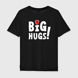 Футболка оверсайз мужская Big hugs! Крепкие объятия!, цвет: черный