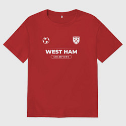 Мужская футболка оверсайз West Ham Форма Чемпионов