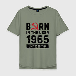 Футболка оверсайз мужская Born In The USSR 1965 Limited Edition, цвет: авокадо