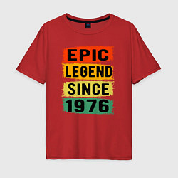 Футболка оверсайз мужская Эпичная легенда с 1976 года, цвет: красный