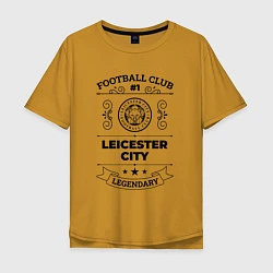 Мужская футболка оверсайз Leicester City: Football Club Number 1 Legendary