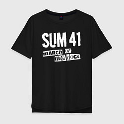 Футболка оверсайз мужская March Of The Dogs - Sum 41, цвет: черный