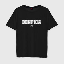 Футболка оверсайз мужская Benfica Football Club Классика, цвет: черный