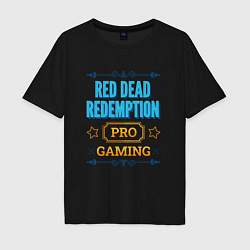 Мужская футболка оверсайз Игра Red Dead Redemption PRO Gaming