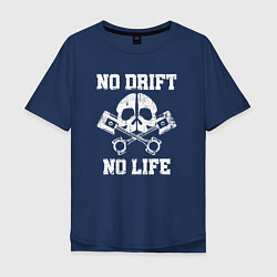 Футболка оверсайз мужская No Drift No Life, цвет: тёмно-синий