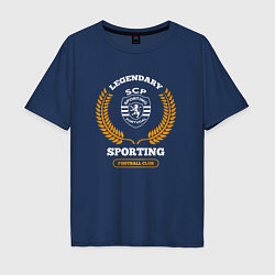 Футболка оверсайз мужская Лого Sporting и надпись Legendary Football Club, цвет: тёмно-синий