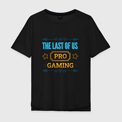 Мужская футболка оверсайз Игра The Last Of Us pro gaming