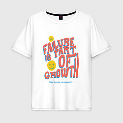 Мужская футболка оверсайз Failure is part of the grouth