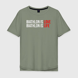 Мужская футболка оверсайз Биатлон это любовь, биатлон это жизнь