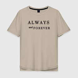 Мужская футболка оверсайз Always and forever