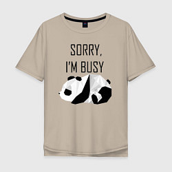 Мужская футболка оверсайз Извини я занят - панда